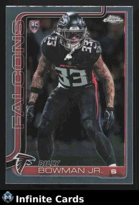 2025 Topps Chrome BILLY BOWMAN JR. #344 RC Atlanta Falcons RC