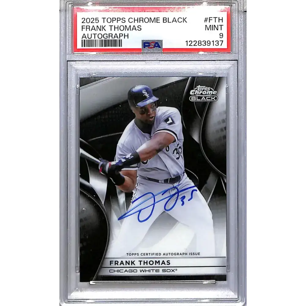 2025 Topps Chrome Black #CBA-FTH Frank Thomas PSA 9 MINT Auto Chicago White Sox - Baseball Card Single