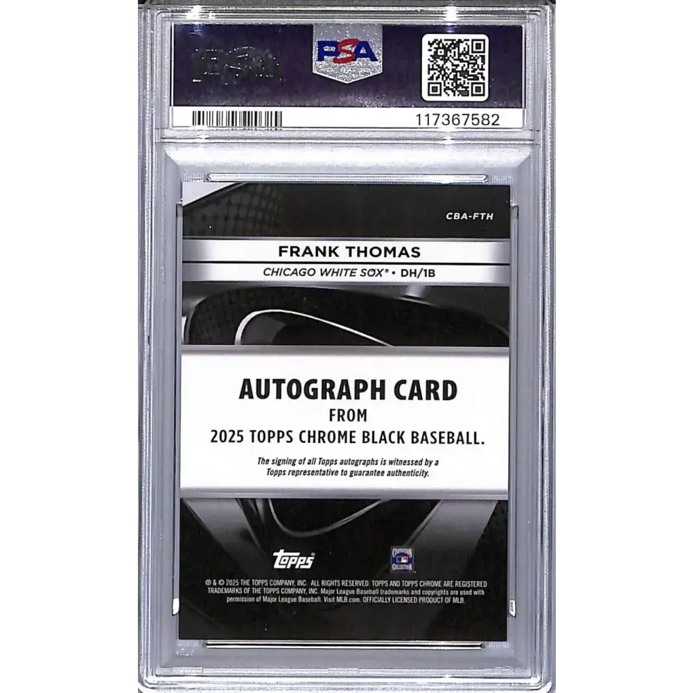 2025 Topps Chrome Black #CBA-FTH Frank Thomas PSA 9 MINT Auto Chicago White Sox - Baseball Card Single