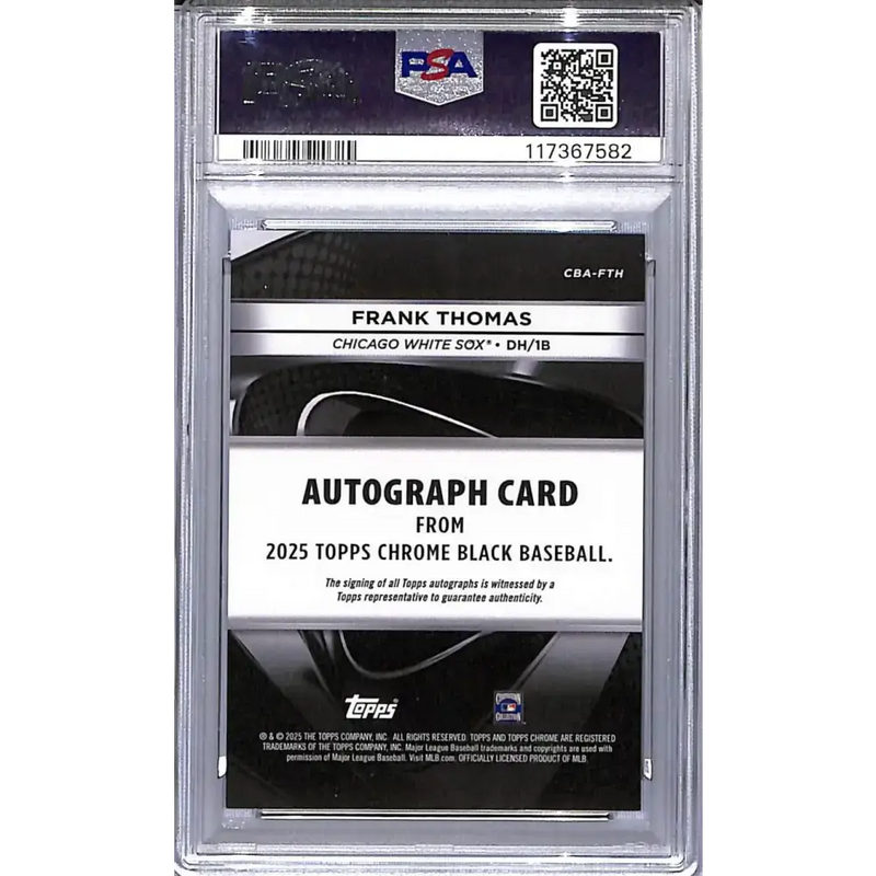 2025 Topps Chrome Black #CBA-FTH Frank Thomas PSA 9 MINT Auto Chicago White Sox - Baseball Card Single