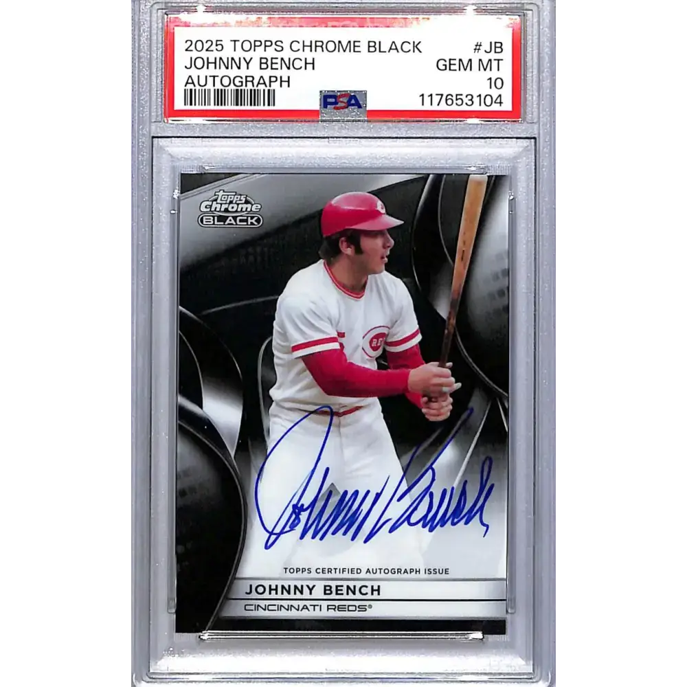 2025 Topps Chrome Black #CBA-JB Johnny Bench PSA 10 GEM MINT Auto Cincinnati Reds - Baseball Card Single