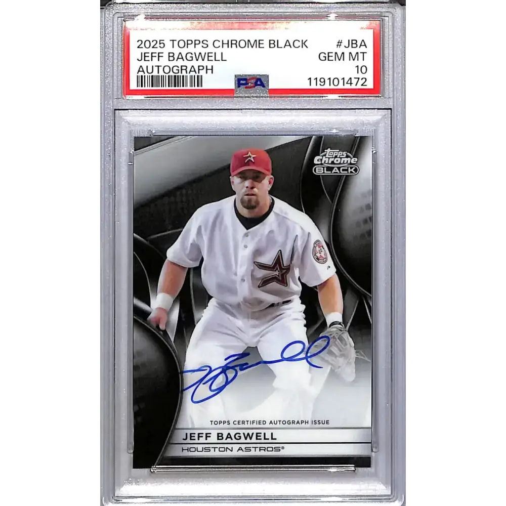 2025 Topps Chrome Black #CBA-JBA Jeff Bagwell PSA 10 GEM MINT Auto Houston Astros - Baseball Card Single