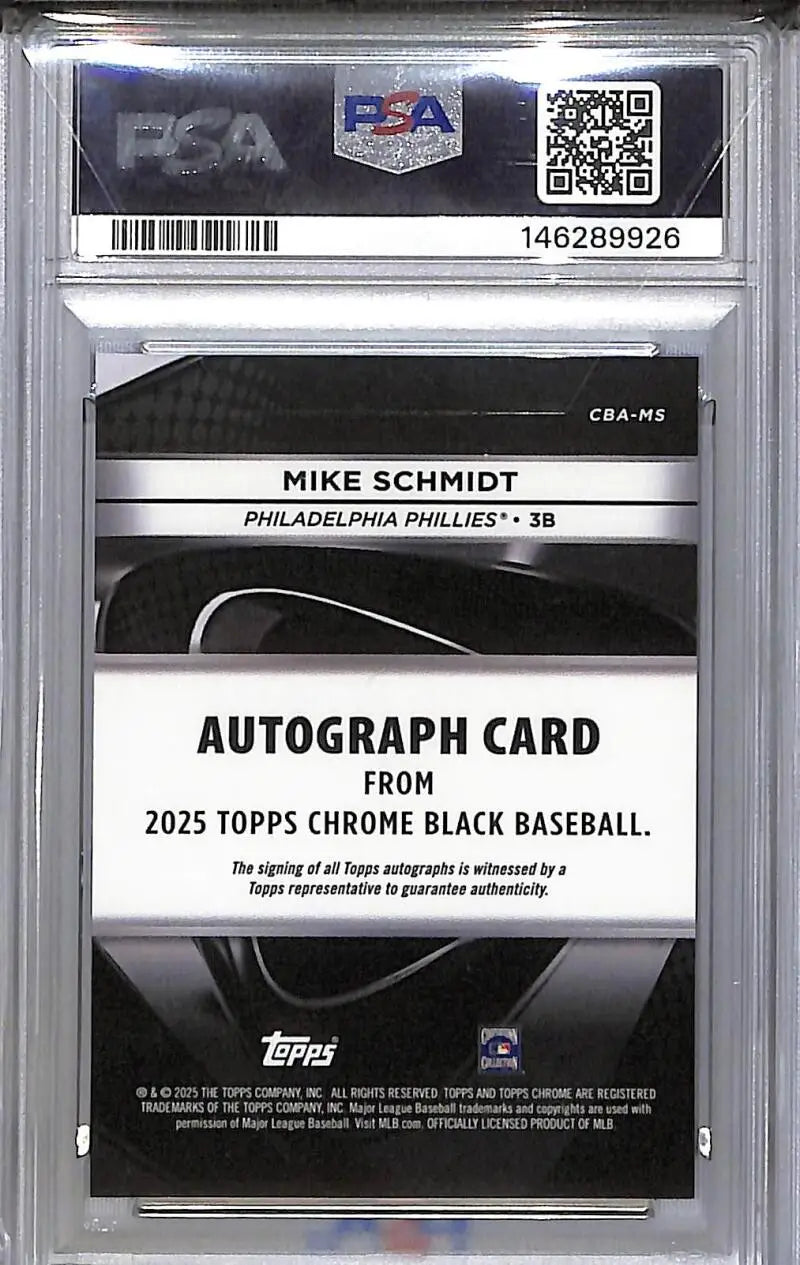 2025 Topps Chrome Black #CBA-MS Mike Schmidt PSA 9 MINT Auto Philadelphia Phillies