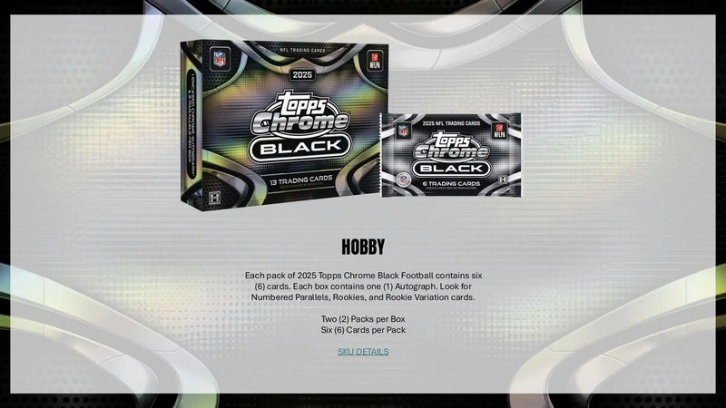 2025 Topps Chrome Black Football Hobby Box | Columbia Sports Cards - Sports Card Hobby Boxes