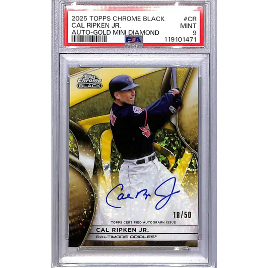 2025 Topps Chrome Black Gold Mini Diamond #CBA-CR Cal Ripken Jr. PSA 9 MINT Auto 18/50 Baltimore Orioles - Baseball