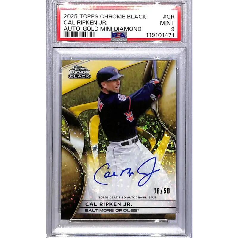 2025 Topps Chrome Black Gold Mini Diamond #CBA-CR Cal Ripken Jr. PSA 9 MINT Auto 18/50 Baltimore Orioles - Baseball