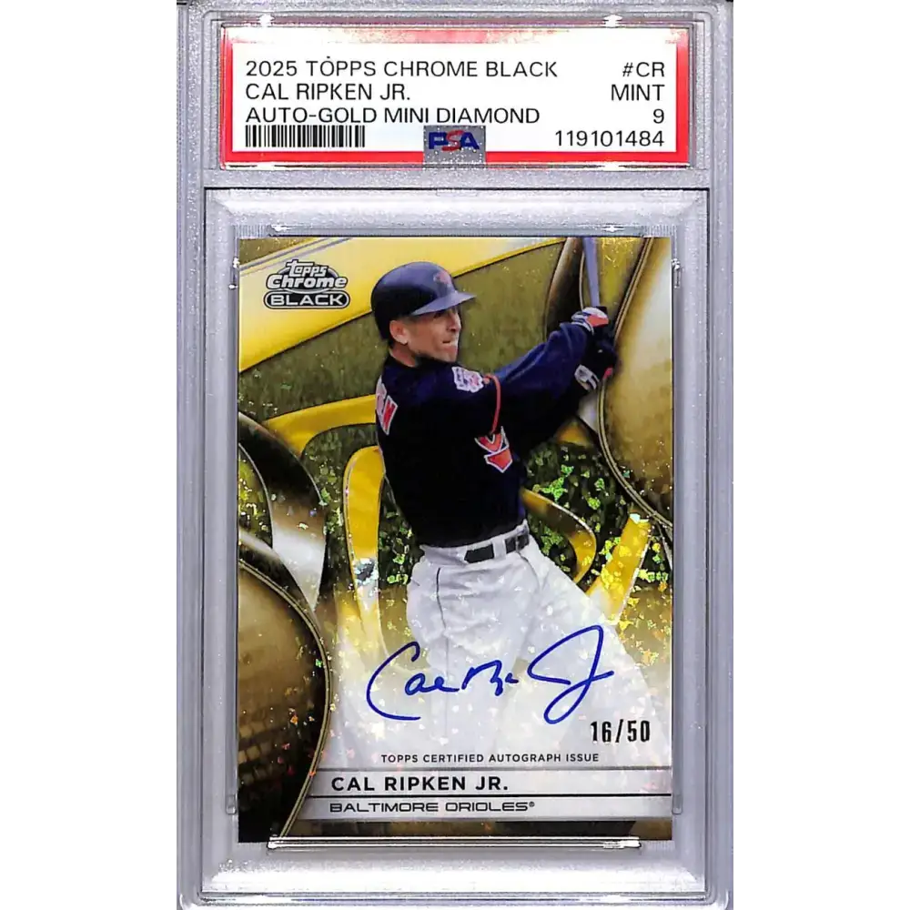 2025 Topps Chrome Black Gold Mini Diamond #CBA-CR Cal Ripken Jr. PSA 9 MINT Auto 16/50 Baltimore Orioles - Baseball