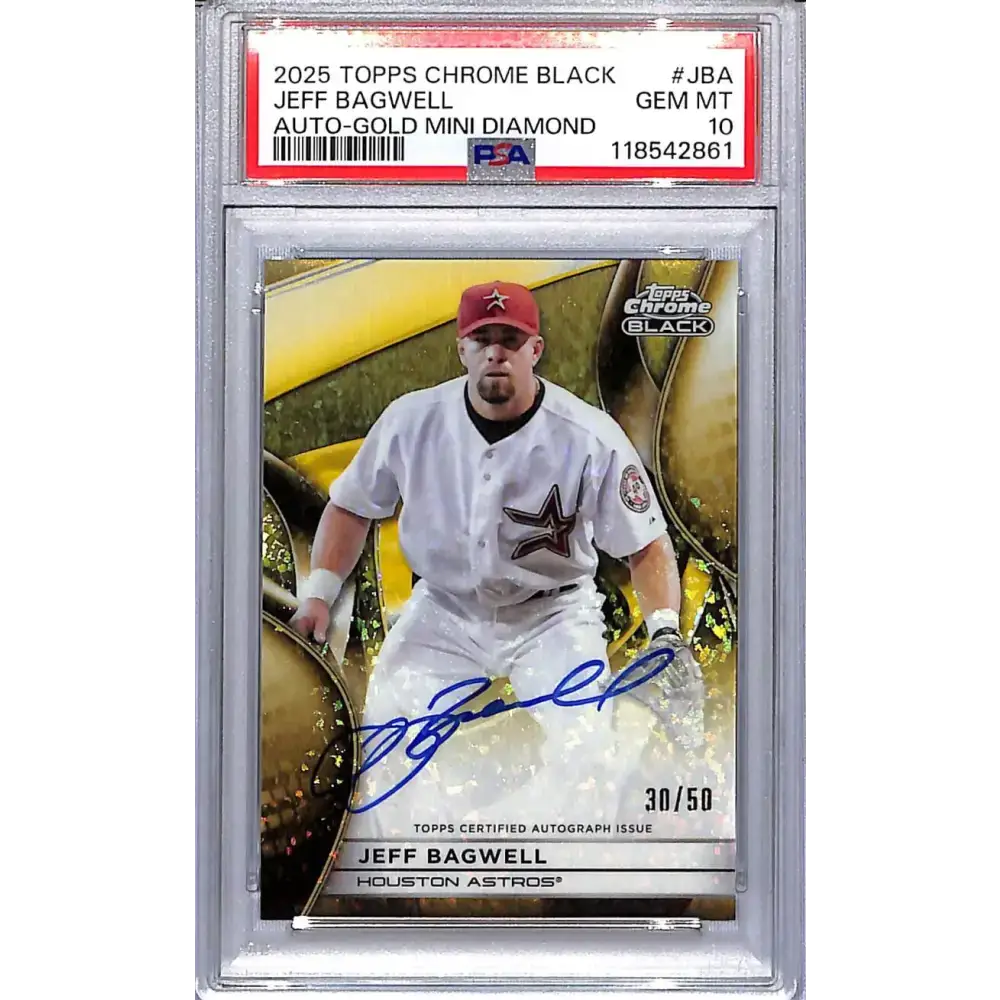 2025 Topps Chrome Black Gold Mini Diamond #CBA-JBA Jeff Bagwell PSA 10 GEM MINT Auto 30/50 Houston Astros - Baseball
