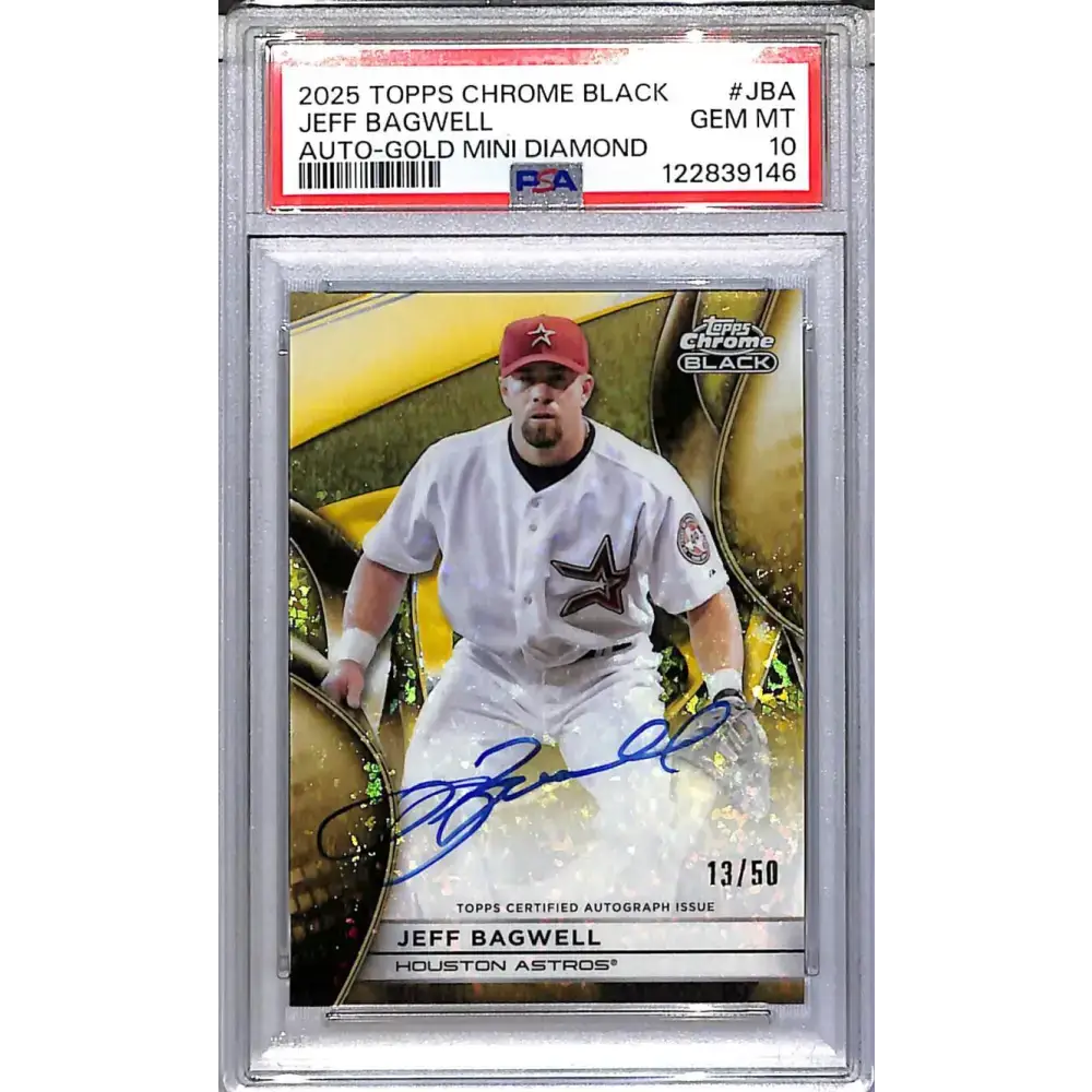 2025 Topps Chrome Black Gold Mini Diamond #CBA-JBA Jeff Bagwell PSA 10 GEM MINT Auto 13/50 Houston Astros - Baseball