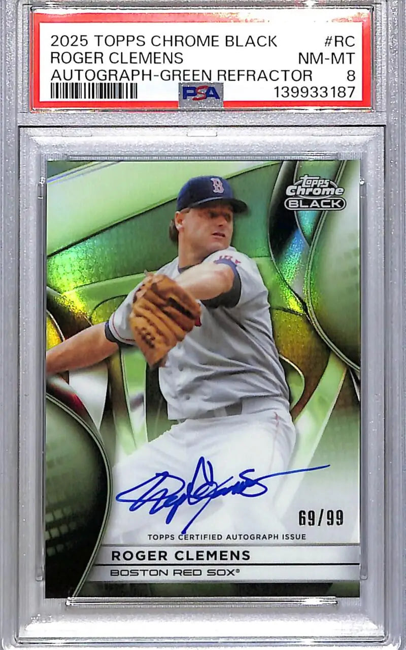 2025 Topps Chrome Black Green #CBA-RC Roger Clemens PSA 8 NM-MT Auto 69/99 Boston Red Sox