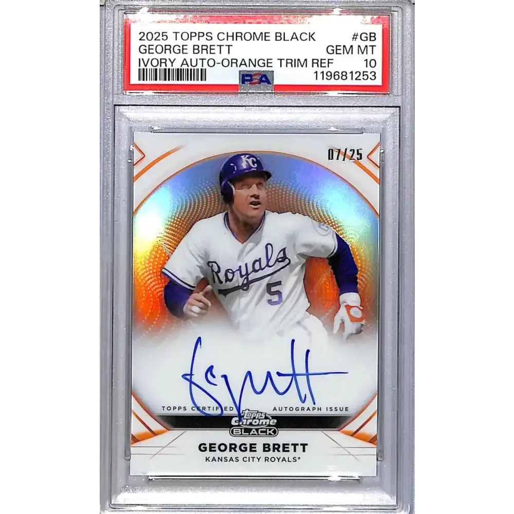 2025 Topps Chrome Black Ivory Orange Trim #IVA-GB George Brett PSA 10 GEM MINT Auto 7/25 Kansas City Royals - Baseball
