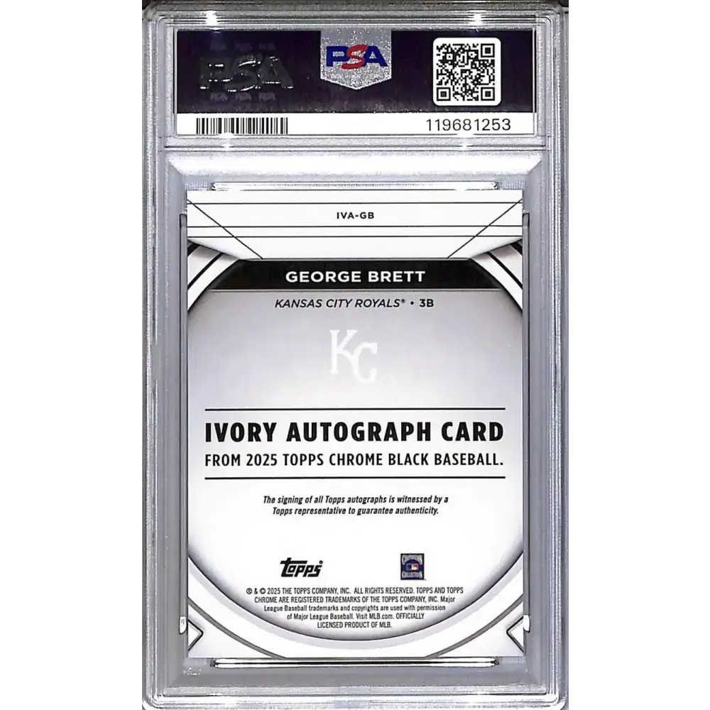2025 Topps Chrome Black Ivory Orange Trim #IVA-GB George Brett PSA 10 GEM MINT Auto 7/25 Kansas City Royals - Baseball