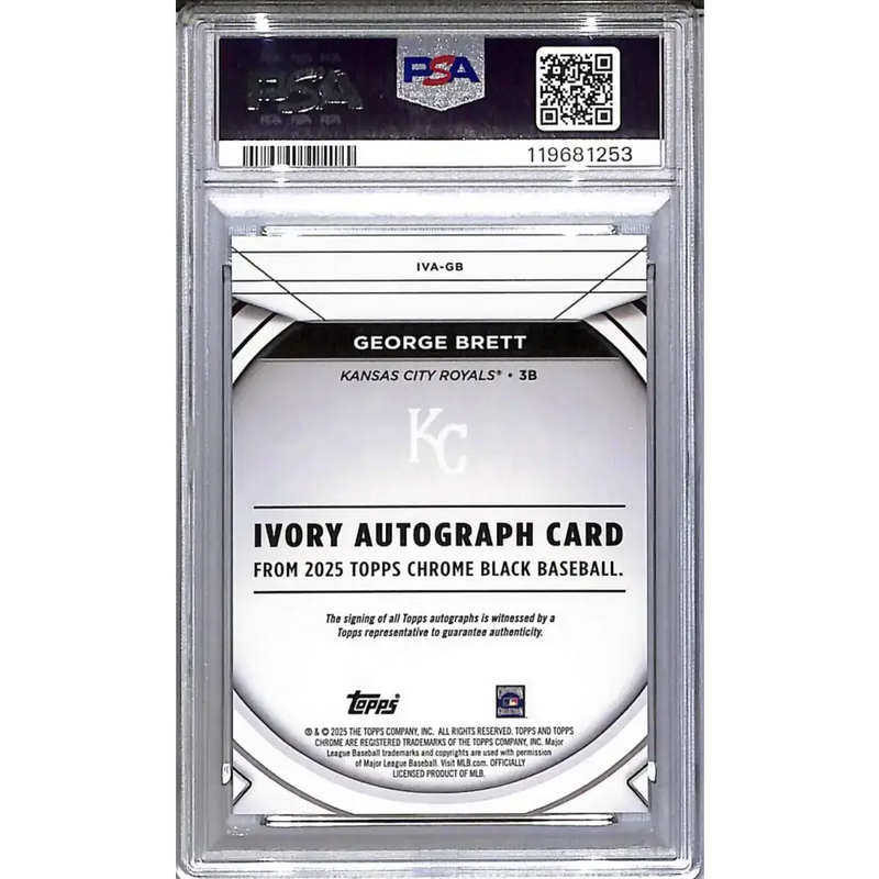 2025 Topps Chrome Black Ivory Orange Trim #IVA-GB George Brett PSA 10 GEM MINT Auto 7/25 Kansas City Royals - Baseball
