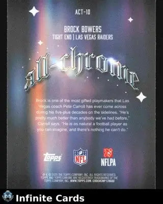 2025 Topps Chrome BROCK BOWERS #ACT-10 All-Chrome Las Vegas Raiders - Football Card Single