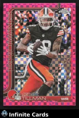 2025 Topps Chrome CEDRIC TILLMAN #67 Hot Pink X-Fractor Cleveland Browns
