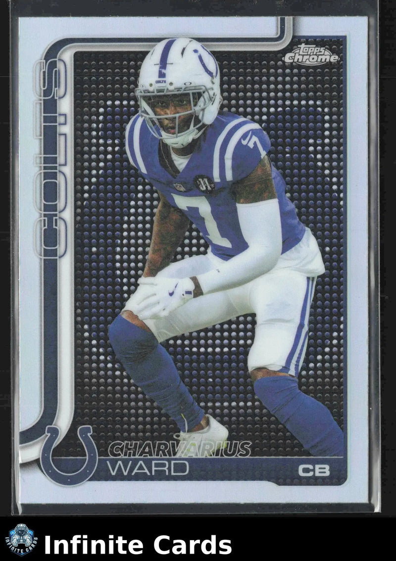 2025 Topps Chrome CHARVARIUS WARD #129 Lightboard Logo Refractor Colts - Football Card Single