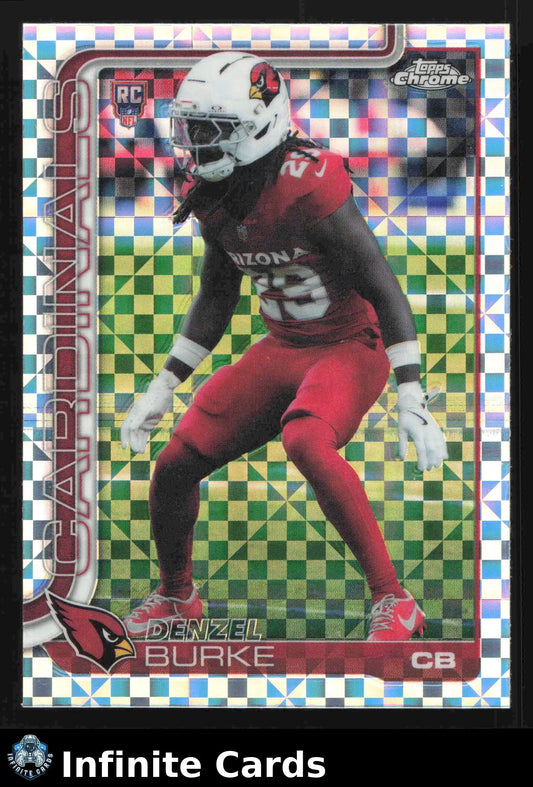 2025 Topps Chrome DENZEL BURKE #368 X-Fractor Arizona Cardinals RC - Football Card Single