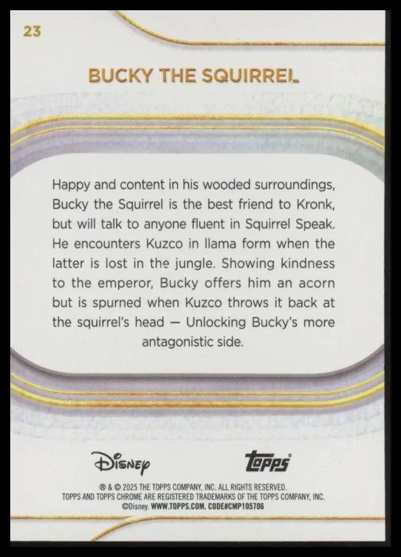 2025 Topps Chrome Disney Bucky The Squirrel #23 Emperors New Groove Trading Card - Non-Sports Card Single