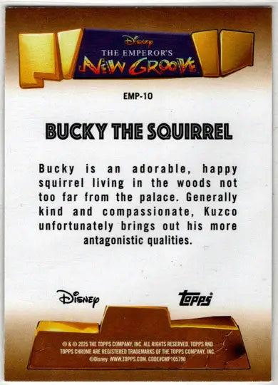 2025 Topps Chrome Disney Emperor’s New Groove Insert Card EMP-10 Bucky Squirrel - Non-Sports Card Single