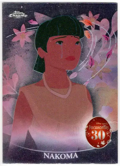 2025 Topps Chrome Disney Pocahontas 30th Anniversary Insert Card PH-7 Nakoma - Non-Sports Card Single