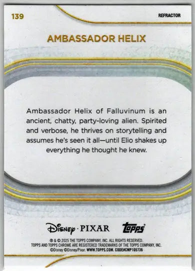 2025 Topps Chrome Disney Refractor Parallel Card 139 Ambassador Helix - Non-Sports Card Single
