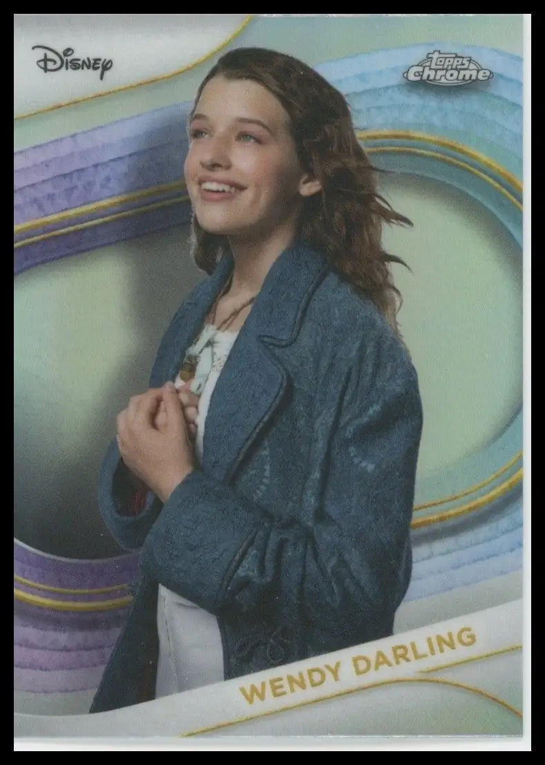 2025 Topps Chrome Disney Refractor Wendy Darling #156 Peter Pan Live Action - Non-Sports Card Single