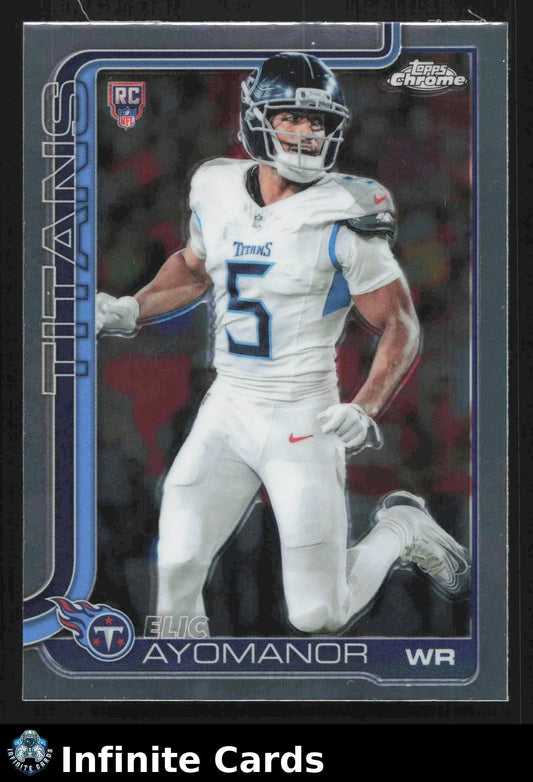 2025 Topps Chrome ELIC AYOMANOR #336 Tennessee Titans RC