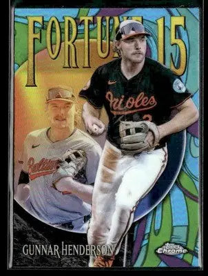 2025 Topps Chrome #F15-2 Gunnar Henderson Fortune 15 - Baseball Card Single
