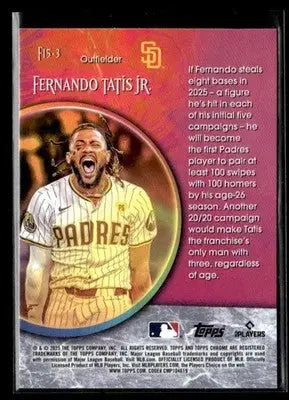 2025 Topps Chrome #F15-3 Fernando Tatis Jr. Fortune 15 - Baseball Card Single