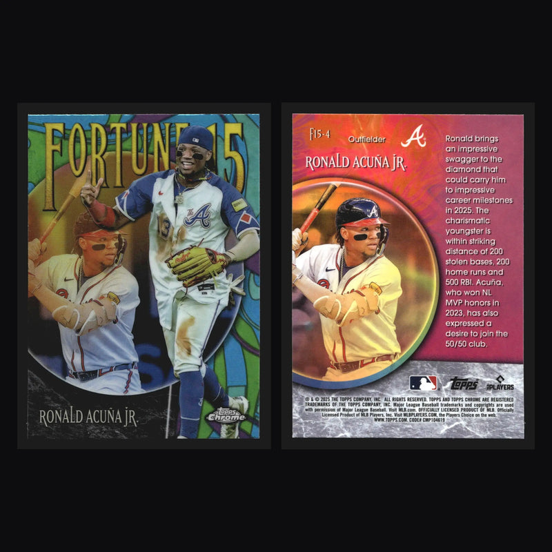 2025 Topps Chrome #F15-4 Ronald Acuna Jr Atlanta Braves Fortune 15 Insert