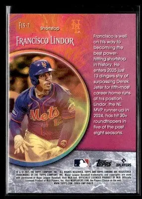 2025 Topps Chrome #F15-7 Francisco Lindor Fortune 15 - Baseball Card Single