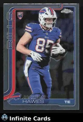 2025 Topps Chrome JACKSON HAWES #397 Buffalo Bills RC