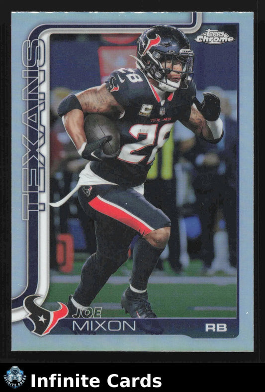 2025 Topps Chrome JOE MIXON #120 Refractor Houston Texans - Football Card Single
