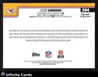 2025 Topps Chrome JOSH SIMMONS #304 X-Fractor Kansas City Chiefs RC - Football Card Single