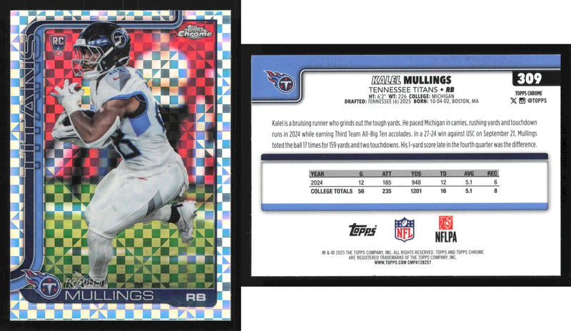 2025 Topps Chrome KALEL MULLINGS #309 X-Fractor Tennessee Titans RC - Football Card Single