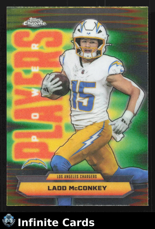2025 Topps Chrome LADD MCCONKEY #PP-27 Power Players Refractor Chargers - Football Card Single