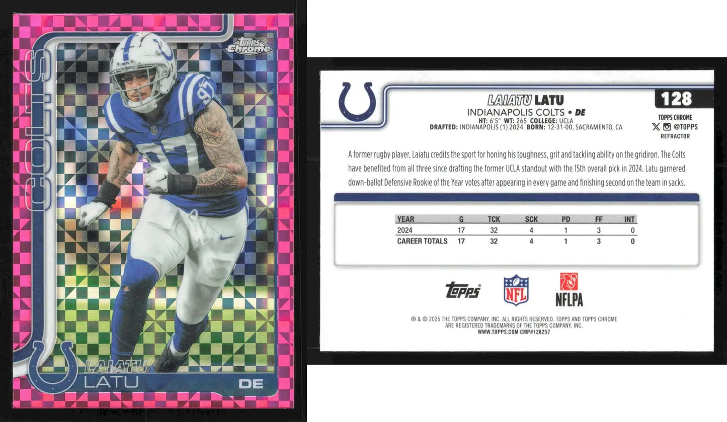 2025 Topps Chrome LAIATU LATU #128 Hot Pink X-Fractor Indianapolis Colts RC - Football Card Single