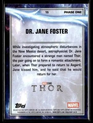 2025 Topps Chrome Marvel Studios Dr. Jane Foster #15 - Marvel Card Single