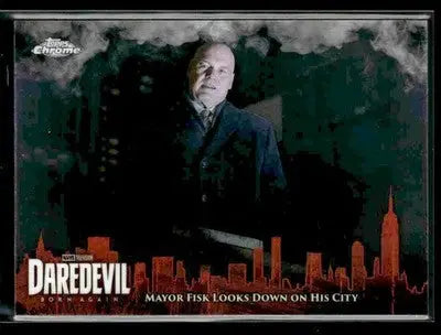 2025 Topps Chrome Marvel Studios Mayor Fisk Looks Down on His City #DD-16 - Marvel Card Single