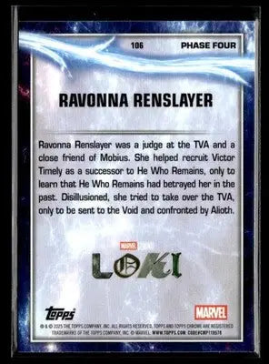 2025 Topps Chrome Marvel Studios Ravonna Renslayer #106 Loki Refractor #/75 SN - Other