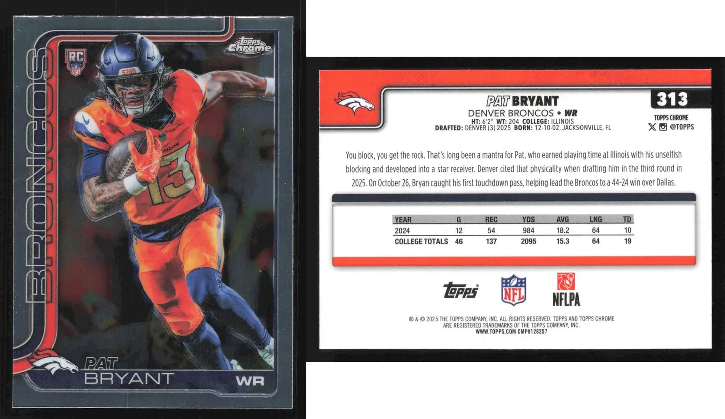 2025 Topps Chrome PAT BRYANT #313 Chrome Denver Broncos RC - Football Card Single
