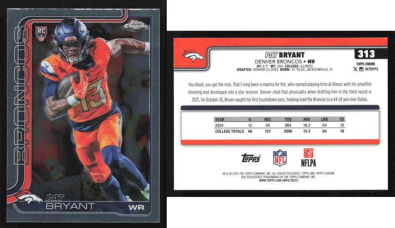 2025 Topps Chrome PAT BRYANT #313 Chrome Denver Broncos RC - Football Card Single