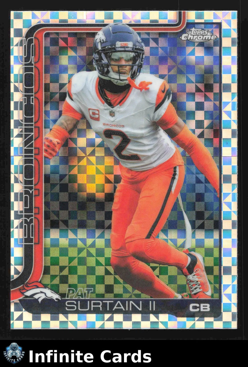 2025 Topps Chrome PAT SURTAIN II #93 X-Fractor Denver Broncos - Football Card Single