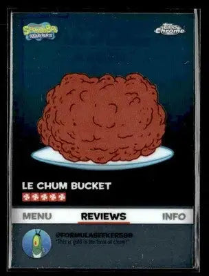 2025 Topps Chrome SpongeBob 25th Anniversary #BB-20 Chum Fricassee Kelp Reviews - Non-Sports Card Single