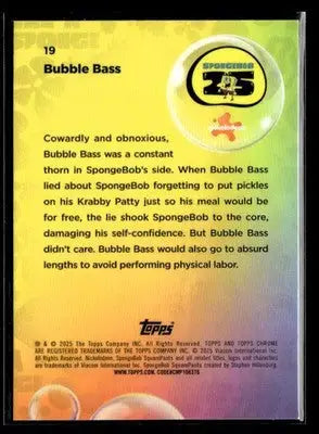 2025 Topps Chrome SpongeBob SquarePants 25th Anniversary #19 Bubble Bass - Non-Sports Card Single