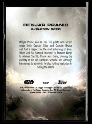 2025 Topps Chrome Star Wars Benjar Pranic #107 Skeleton Crew - Star Wars Card Single