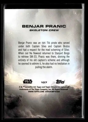 2025 Topps Chrome Star Wars Benjar Pranic #107 Skeleton Crew - Star Wars Card Single