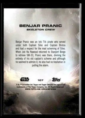2025 Topps Chrome Star Wars Benjar Pranic #107 Skeleton Crew - Star Wars Card Single