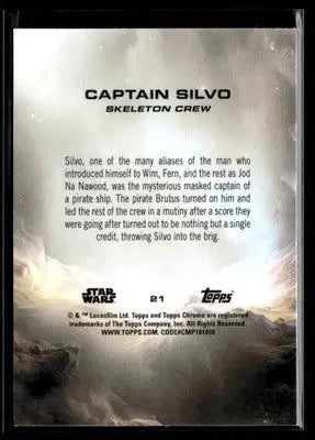 2025 Topps Chrome Star Wars Captain Silvo #21 Skeleton Crew - Star Wars Card Single