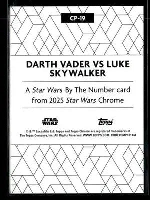 2025 Topps Chrome Star Wars #CP-19 Darth Vader vs Luke Skywalker By the Number - Star Wars Card Single